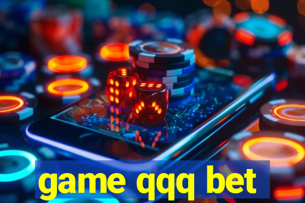 game qqq bet